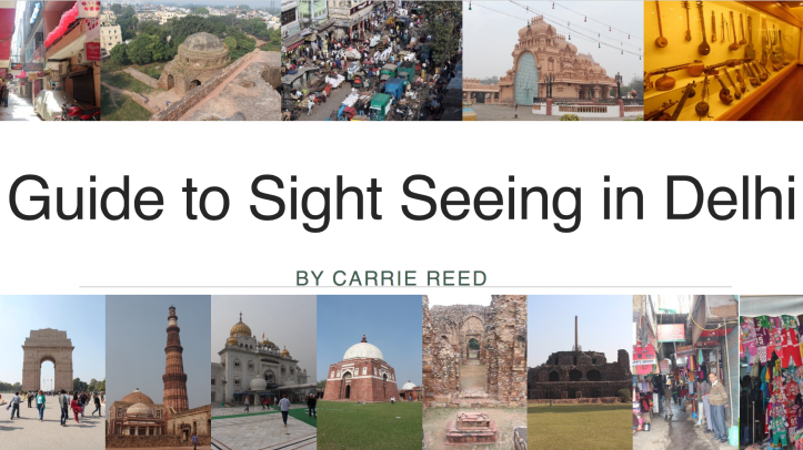 Massive pdf guide to sight seeing in New Delhi, India with all the practical details for each site--big and small!