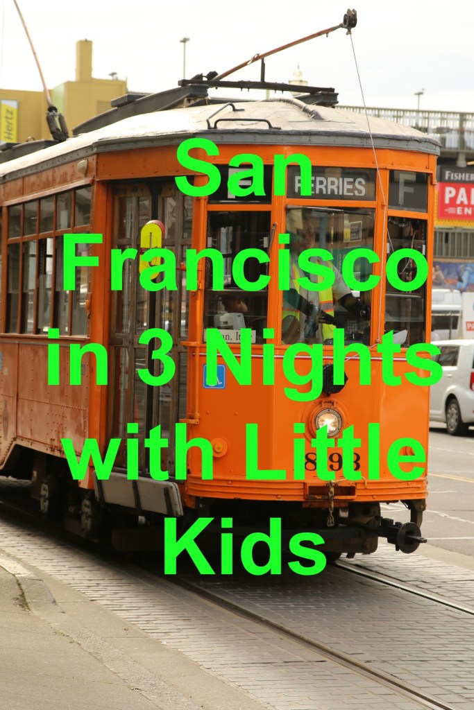 San Francisco in 3 Nights with Little Kids | www.carriereedtravels.com