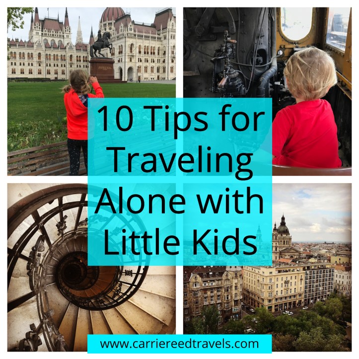 10 Tips for Traveling Solo with Little Kids | www.carriereedtravels.com